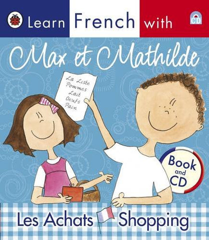 Learn French with Max et Mathilde: Les Achats - Shopping (Book and CD)