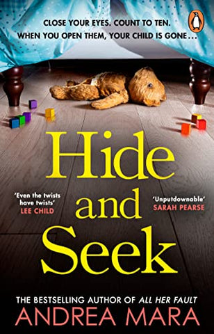 Hide and Seek: The unmissable new crime thriller from the top ten Sunday Times bestselling author of All Her Fault