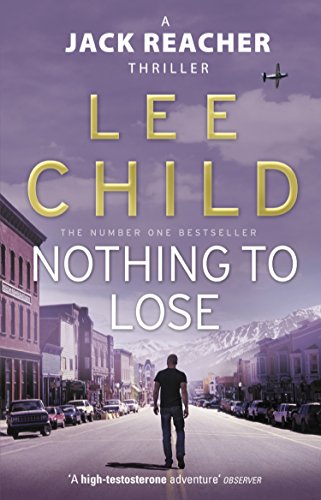 "Book cover of 'Nothing To Lose' by Lee Child, featuring a man walking down a street."