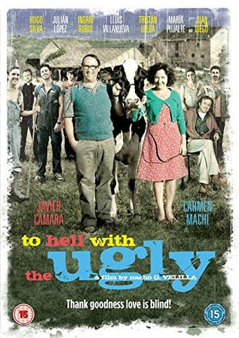 to Hell With the Ugly