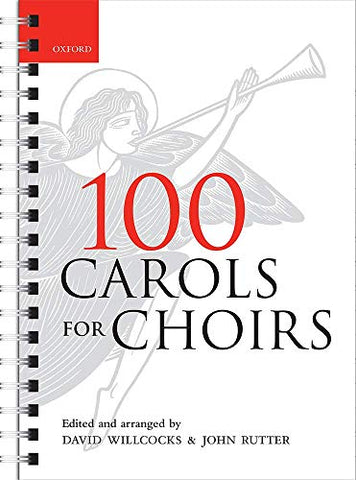 100 Carols for Choirs: Spiral-bound paperback (. . . for Choirs Collections)