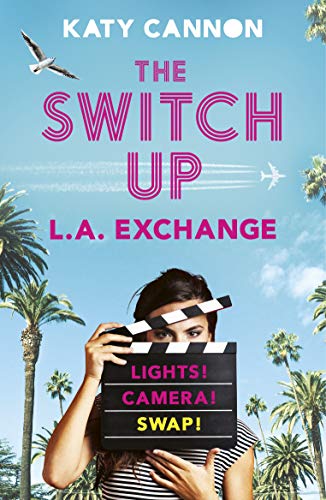 The Switch Up: L. A. Exchange: 2 (The Switch Up (2))