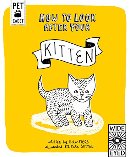 How to Look After Your Kitten (Pet Cadet)