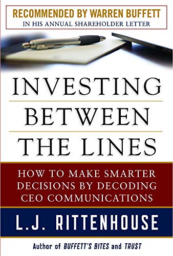 Investing Between the Lines: How to Make Smarter Decisions By Decoding CEO Communications (GENERAL FINANCE & INVESTING)