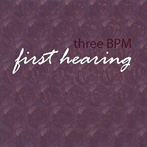 3bpm - First Hearing [CD]