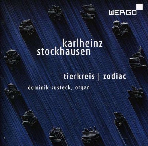 Susteck - Stockhausen - Zodiac: 12 Melodies of the Star Signs version for Organ [CD]