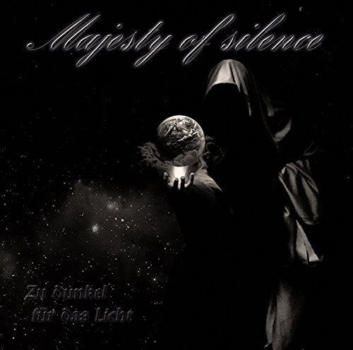 Majesty Of Silence - Zu Dunkel Fur Das Licht [CD]