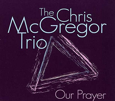 Mcgregor  Chris Trio - Our Prayer [CD]