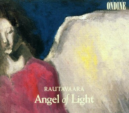 Einojuhani Rautavaara - Rautavaara: Angel of Light/Annunciations [CD]
