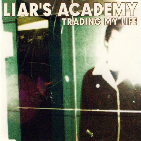 Liars Academy - Trading My Life [CD]