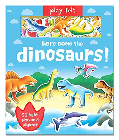 Play Felt Here come the dinosaurs! (Soft Felt Play Books)