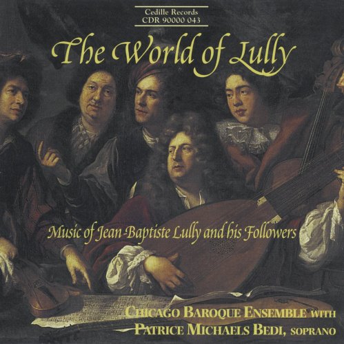 Chicago Baroque Ens - The World of Lully [CD]