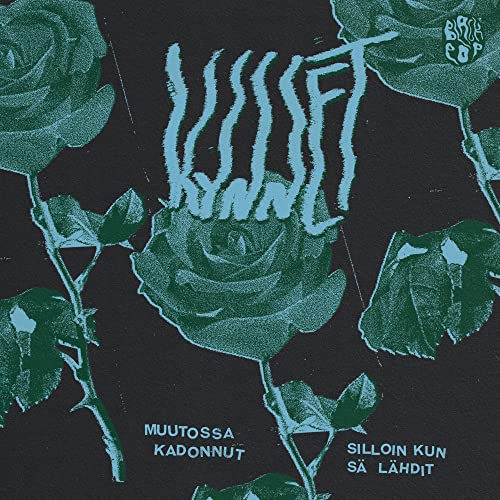 Kynnet - Silloin Kun Sa Lahdit / Muutossa Kadonnut [7"] [VINYL]