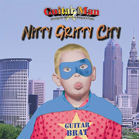 Guitarman - Nitty Gritty City [CD]