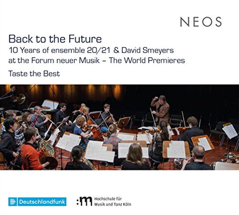 Ensemble 20/21 - Back To The Future - 10 Years Of Ensemble 20/21 & David Smey [CD]