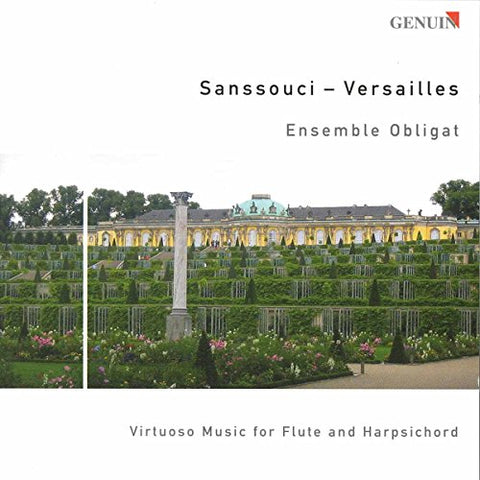 Ensemble Obligat - SANSSOUCI - VERSAILLES - VIRTUOSE MUSIK [CD]