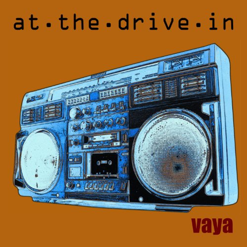 Album cover with blue boombox on orange background, text "at the drive in" and "VAYA".