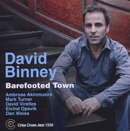 Album cover with man sitting on stairs, text "David Binney Barefooted Town" is visible.