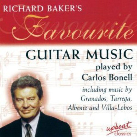 Carlos Bonell - Richard BakerS Favourite Guitar Music [CD]