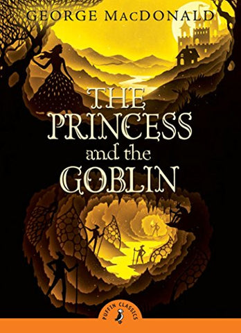 The Princess and the Goblin (Puffin Classics)