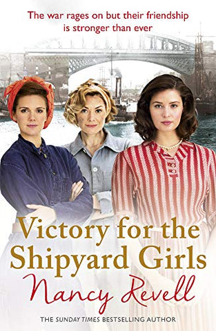 Victory for the Shipyard Girls: Shipyard Girls 5 (The Shipyard Girls Series, 5)