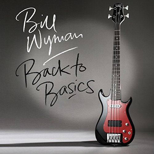 "Album cover featuring a red and black bass guitar with 'Bill Wyman Back to Basics' text."