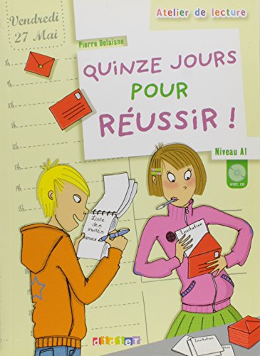 Atelier de lecture: Quinze jours pour reussir! - Book & CD (Atelier de lecture Niveau A1)