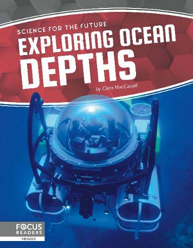 Exploring Ocean Depths (Science for the Future)