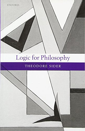 "Book cover with abstract geometric design, titled 'Logic for Philosophy' by Theodore Sider."