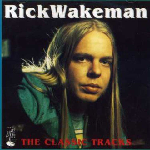 Rick Wakeman - Classic Tracks [CD]