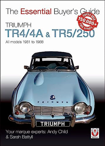 Triumph TR4/4A & TR5/250 - All models 1961 to 1968 (Essential Buyer's Guide)
