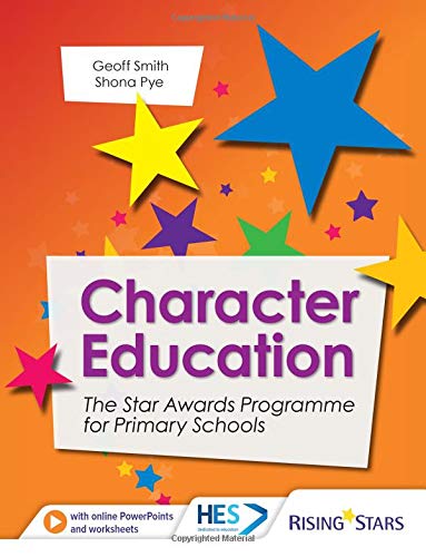 Character Education: The Star Awards Programme for Primary Schools