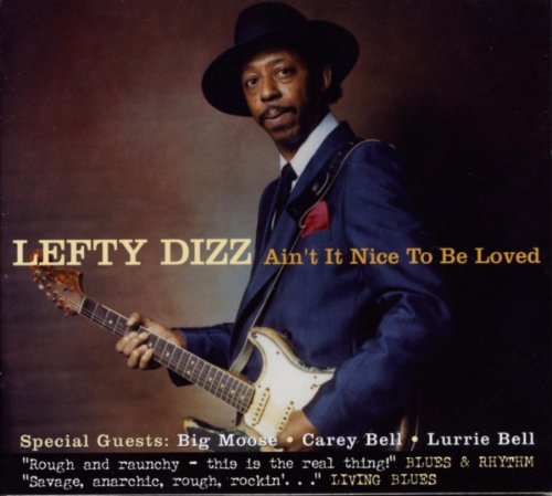 Lefty Dizz - Ain't It Nice To Be Loved [CD]