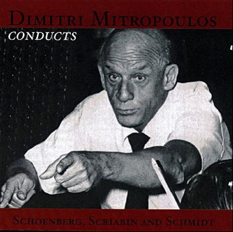 Mitropoulos  Dimitri - Schoenberg, Scriabin and Schmidt (2CD) [CD]