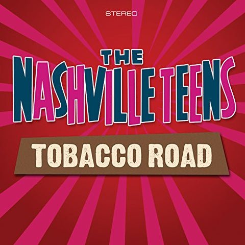 Nashville Teens - Tobacco Road [CD]