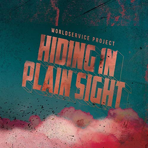 Worldservice Project - Hiding In Plain Sight [CD]