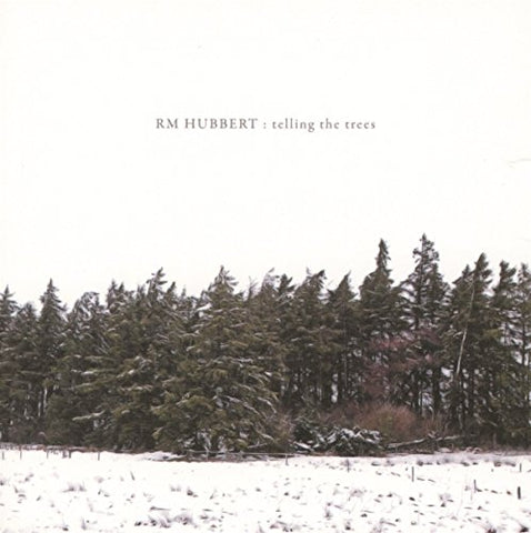 Rm Hubbert - Telling The Trees [CD]