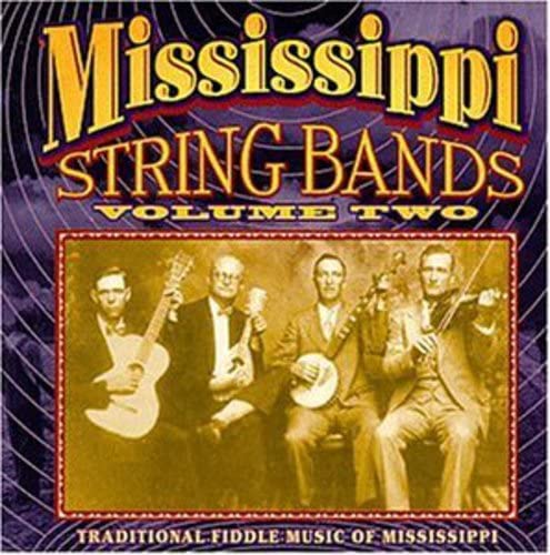 Mississippi String Bands Vol.2 - Mississippi String Bands, Vol. 2 [CD]