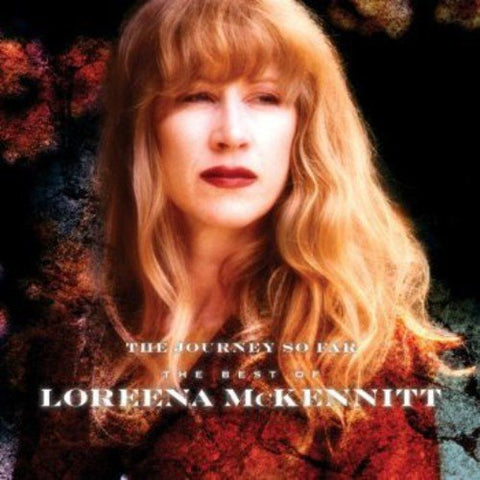 LOREENA MCKENNITT - THE JOURNEY SO FAR - BEST OF LOREENA MCKENNITT [CD]