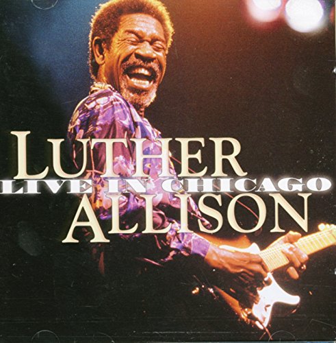 Luther Allison - Live In Chicago [CD]