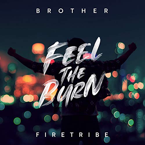 Brother Firetribe - Feel The Burn [CD]