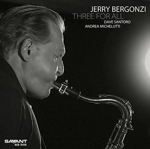 Jerry Bergonzi - Three For All [CD]