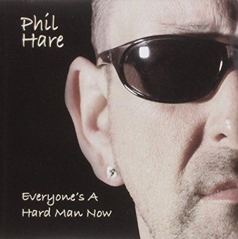 Phil Hare - Everyons A Hard Man Now Audio CD