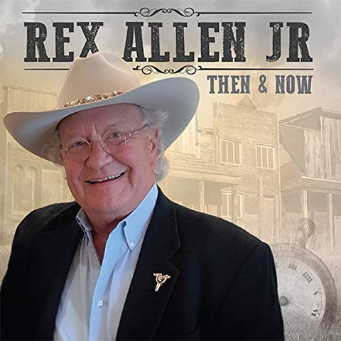 Rex Allen Jr. - Then & Now [CD]