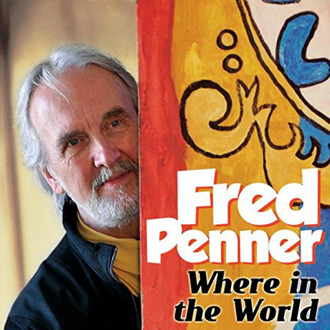 Fred Penner - Where In The World [CD]