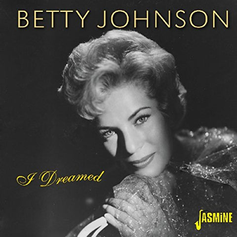 Betty Johnson - I Dreamed [CD]