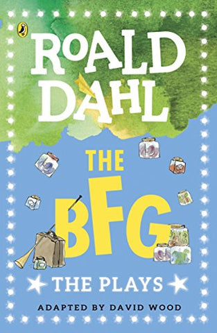 The The BFG: The Plays