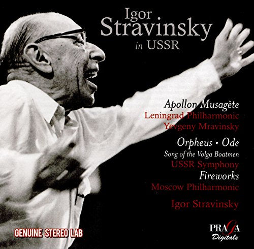 Ussr Radio Symphony Orchestra & Igor Stravinsky - Igor Stravinsky in USSR - Apollon Musagete, Orpheus, Ode, Fireworks, Song of the Volga Boatmen [CD]