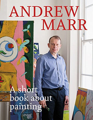 Andrew Marr - a Short Book About Painting DVD