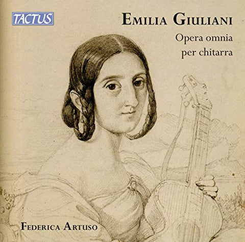 Federica Artuso - Emilia Giuliani: Complete Works For Guitar [CD]